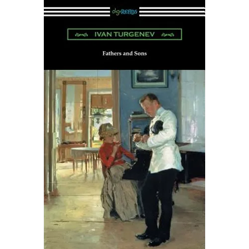 Fathers and Sons (Translated by Constance Garnett with a Foreword by Avrahm Yarmolinsky) - Paperback