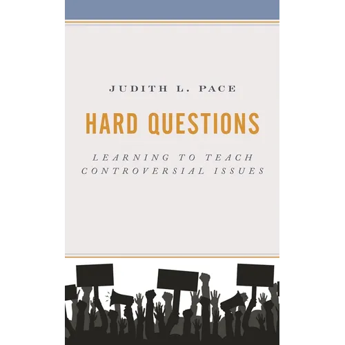 Hard Questions: Learning to Teach Controversial Issues - Paperback