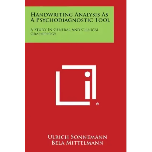 Handwriting Analysis as a Psychodiagnostic Tool: A Study in General and Clinical Graphology - Paperback