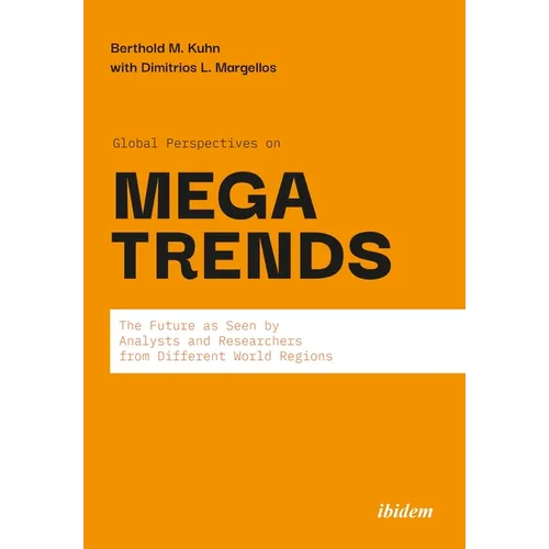 Global Perspectives on Megatrends: The Future as Seen by Analysts and Researchers from Different World Regions - Paperback