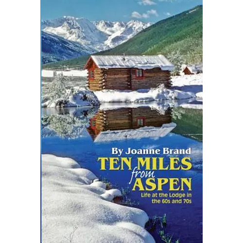 Ten Miles from Aspen - Paperback