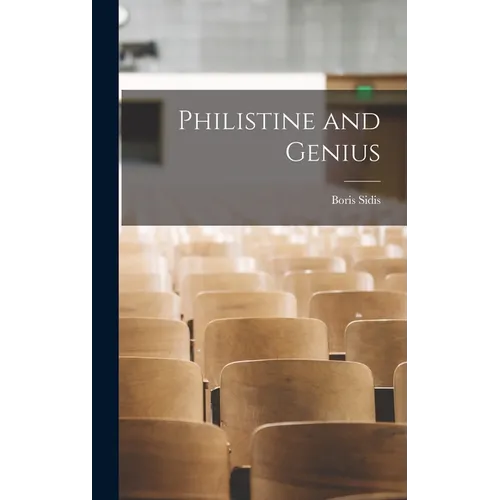 Philistine and Genius - Hardcover