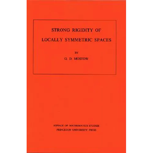Strong Rigidity of Locally Symmetric Spaces - Paperback