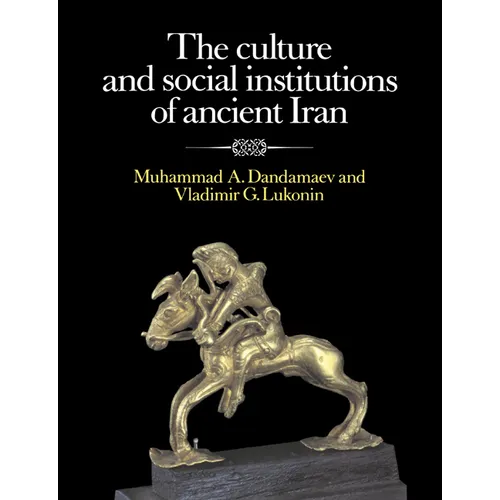 The Culture and Social Institutions of Ancient Iran - Paperback