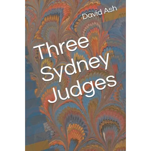 Three Sydney Judges - Paperback