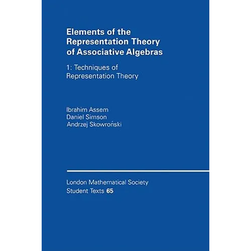 Elements of the Representation Theory of Associative Algebras: Techniques of Representation Theory - Paperback