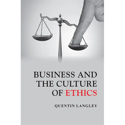 Business and the Culture of Ethics - Paperback