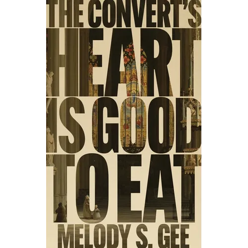 The Convert's Heart is Good to Eat - Paperback
