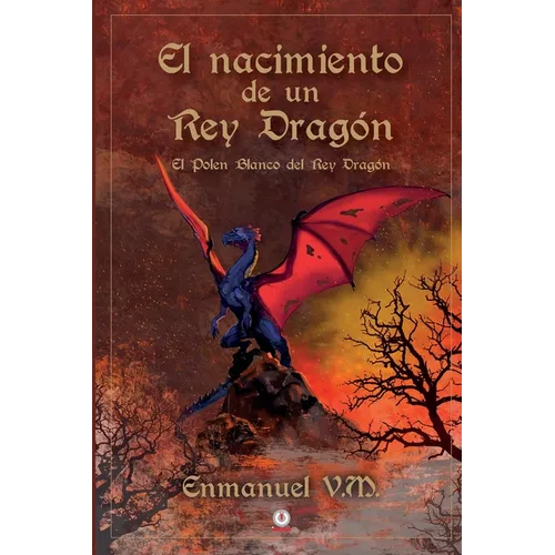 El nacimiento de un Rey Drag: El polen blanco del Rey Drag - Paperback