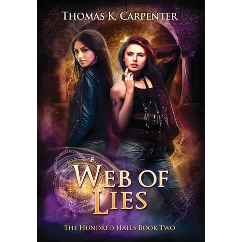 Web of Lies: The Hundred Halls Series Book Two - Hardcover