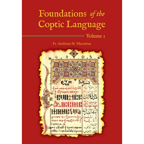 Foundations of the Coptic Language: Volume 1 - Paperback