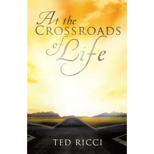 At the Crossroads of Life - Paperback