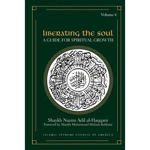 Liberating the Soul: A Guide for Spiritual Growth, Volume Four - Paperback