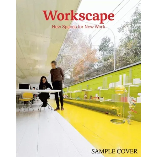 Workscape: New Spaces for New Work - Hardcover