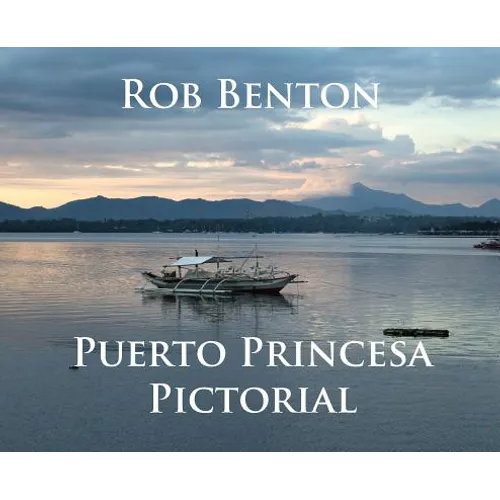 Puerto Princesa Pictorial - Hardcover