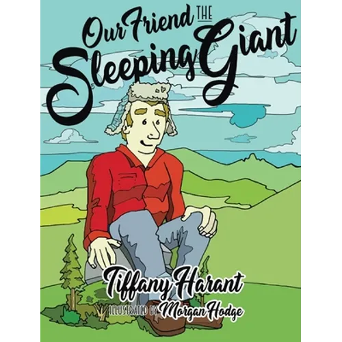 Our Friend the Sleeping Giant - Hardcover