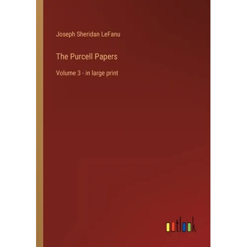 The Purcell Papers: Volume 3 - in large print - Paperback