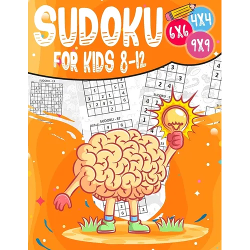 Sudoku for kids 8-12: 200 Sudoku Puzzles for Childen 8 to 12 with Solutions - Increase Memory and Logic - Paperback