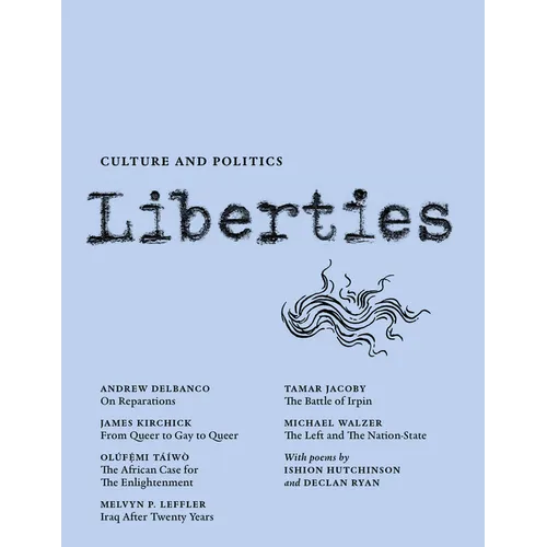 Liberties Journal of Culture and Politics: Volume III, Issue 3 - Paperback