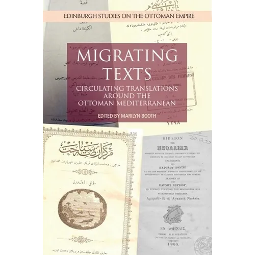 Migrating Texts: Circulating Translations Around the Ottoman Mediterranean - Paperback