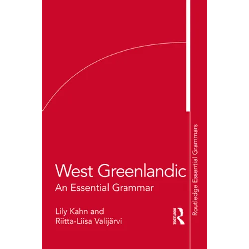 West Greenlandic: An Essential Grammar - Paperback