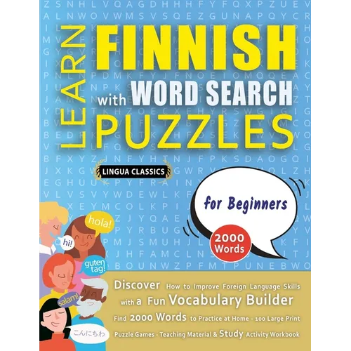 LEARN FINNISH WITH WORD SEARCH PUZZLES FOR BEGINNERS - Discover How to Improve Foreign Language Skills with a Fun Vocabulary Builder. Find 2000 Words - Paperback