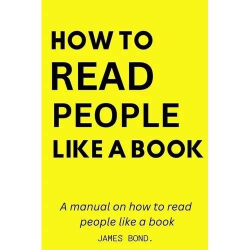 A Manual On How To Read People Like A Book. - Paperback