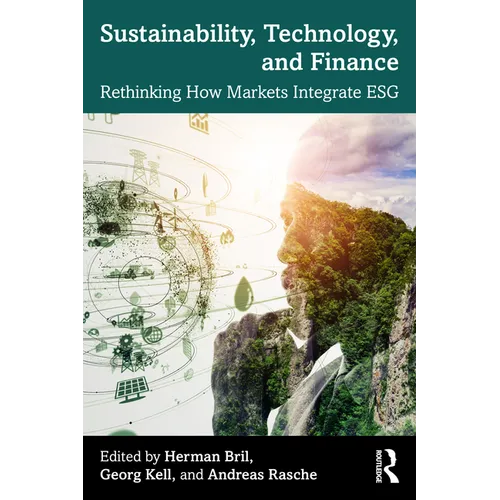 Sustainability, Technology, and Finance: Rethinking How Markets Integrate ESG - Paperback