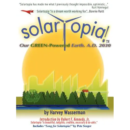SOLARTOPIA! Our Green-Powered Earth, A.D. 2030 - Paperback
