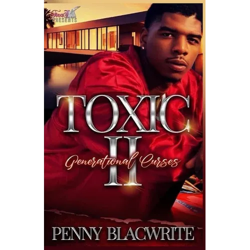 Toxic II: Generational Curses - Paperback