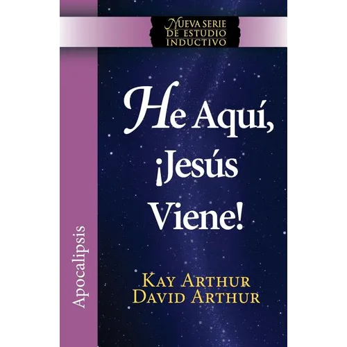He Aqui, Jesus Viene! / Behold, Jesus Is Coming (New Inductive Studies Series) - Paperback