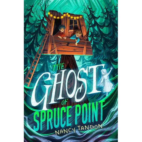The Ghost of Spruce Point - Hardcover