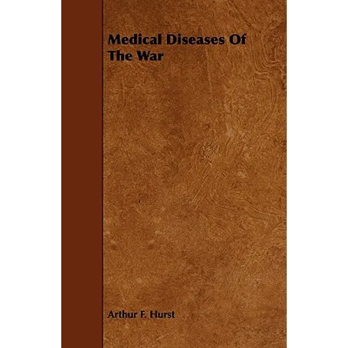 Medical Diseases of the War - Paperback