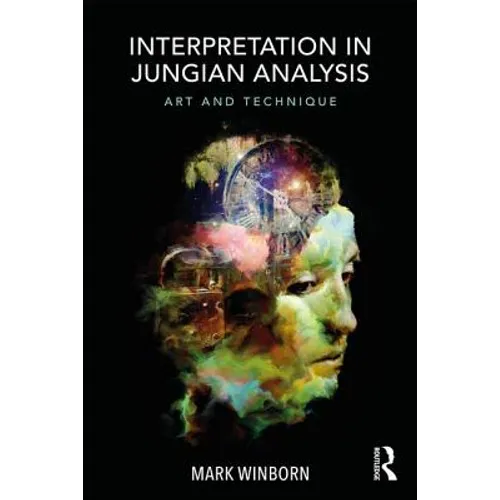 Interpretation in Jungian Analysis: Art and Technique - Paperback