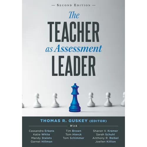 Teacher as Assessment Leader, The, Second Edition: (Practical Strategies for Utilizing Formative Assessment) - Paperback