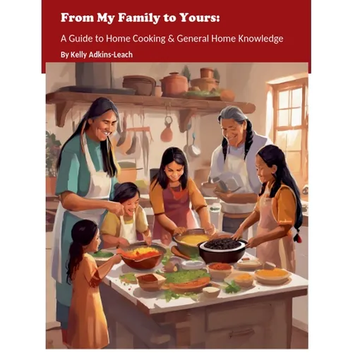 From My Family to Yours: A Guide to Home Cooking & General Home Knowledge - Paperback