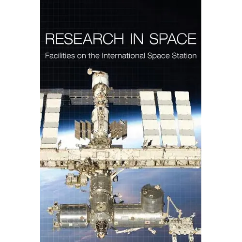 Research in Space: Facilities on the International Space Station - Paperback
