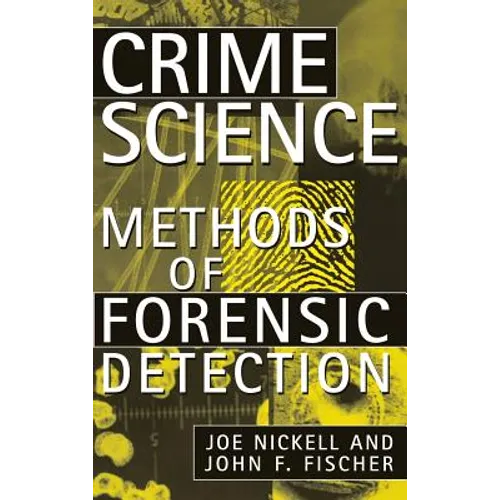 Crime Science: Methods of Forensic Detection - Hardcover