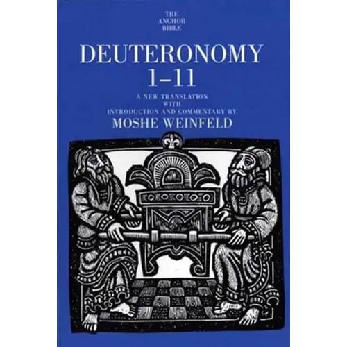 Deuteronomy 1-11: A New Translation with Introduction and Commentary - Paperback