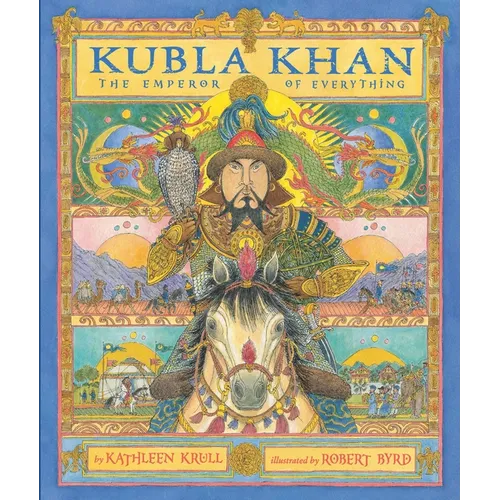 Kubla Khan: The Emperor of Everything - Hardcover