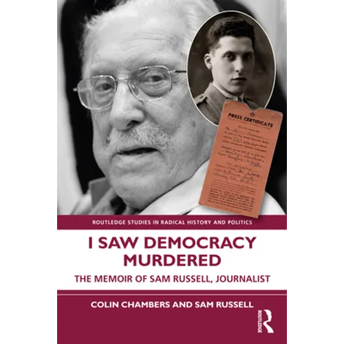 I Saw Democracy Murdered: The Memoir of Sam Russell, Journalist - Paperback