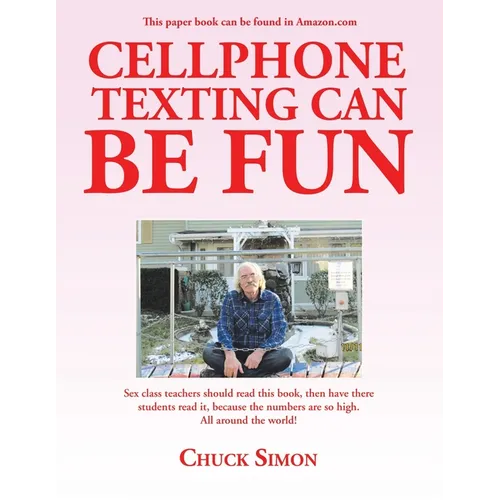 Cellphone Texting Can Be Fun - Paperback