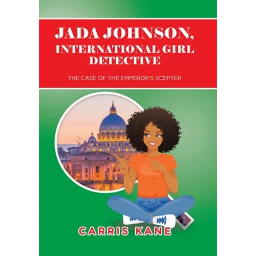 Jada Johnson, International Girl Detective: The Case of the Emperor's Scepter - Hardcover