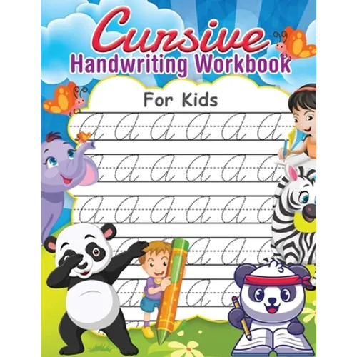 Cursive Handwriting Workbook for Kids: Writing Practice Book to Master Letters, Words, and Numbers - Paperback