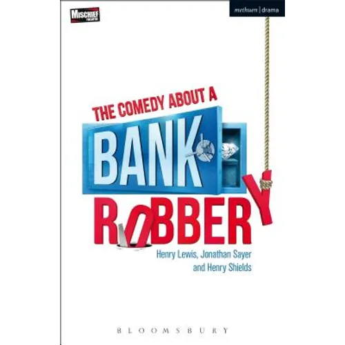 The Comedy about a Bank Robbery - Paperback
