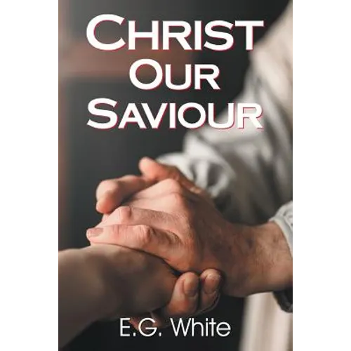 Christ Our Saviour - Paperback