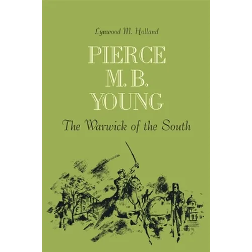 Pierce M. B. Young: The Warwick of the South - Paperback
