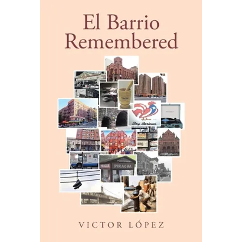 El Barrio Remembered - Paperback