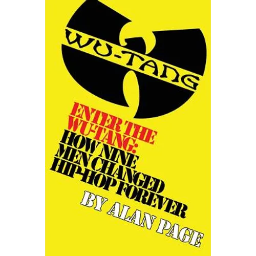 Enter The Wu-Tang: How Nine Men Changed Hip-Hop Forever: How Nine Men Changed Hip-Hop Forever - Paperback