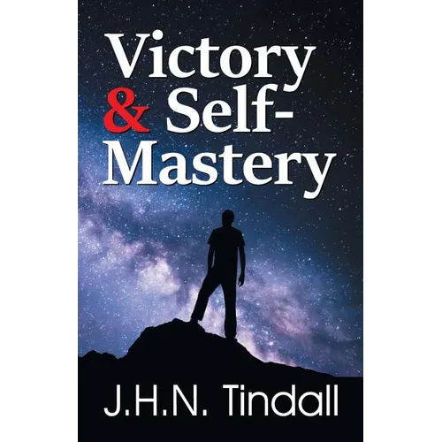 Victory & Self-Mastery - Paperback